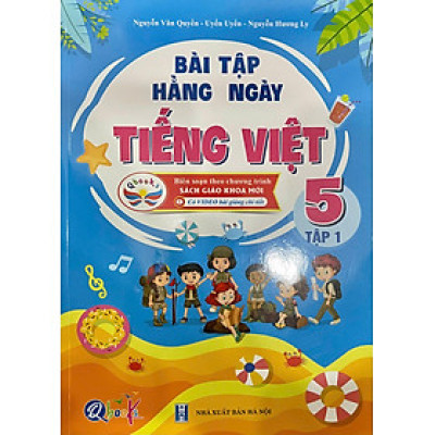 Bài tập hằng ngày Tiếng Việt 5 tập 1 - Biên soạn theo chương trình sách giáo khoa mới
